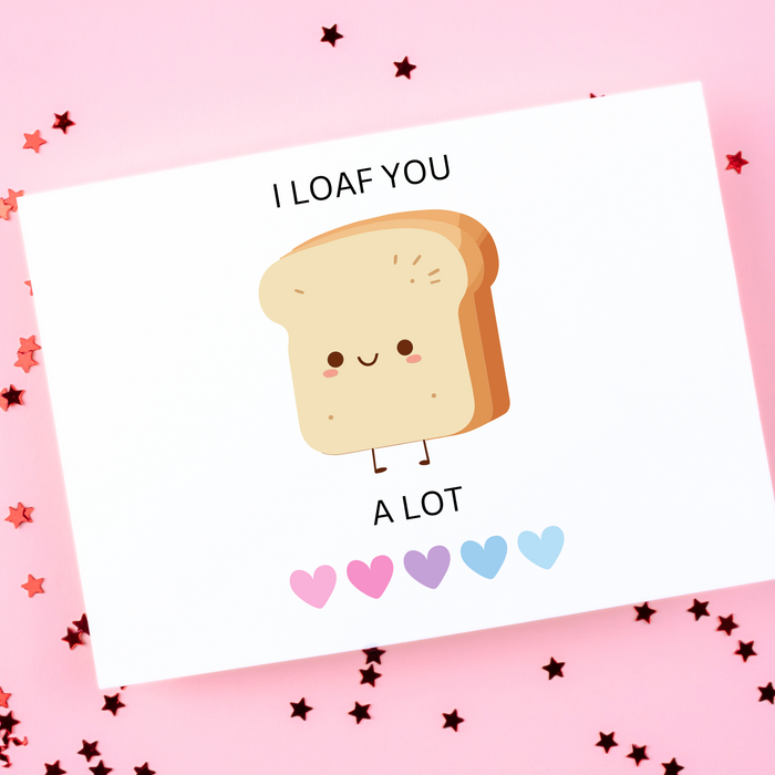 Bread Pun Greeting Card by Summit Sourdough - I Loaf You A Lot | Blank Inside