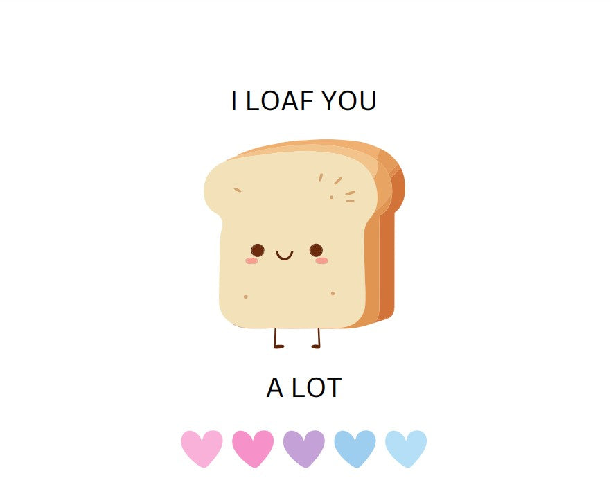 Bread Pun Greeting Card by Summit Sourdough - I Loaf You A Lot | Blank Inside