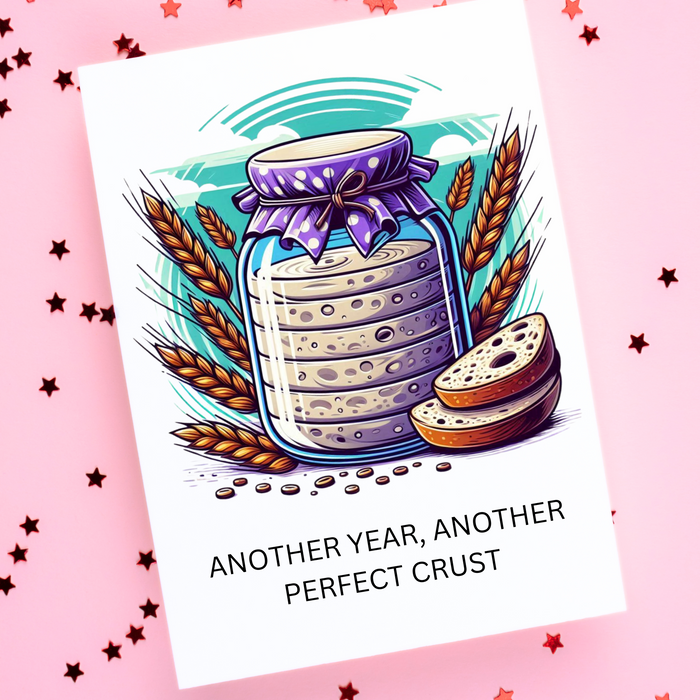 Bread Pun Greeting Card by Summit Sourdough - Another Year, Another Perfect Crust | Blank Inside